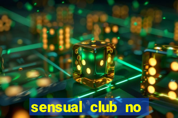 sensual club no esporte interativo